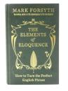 The Elements of Eloquence. How to Turn the Perfect English Phrase. (雄弁の要素)　