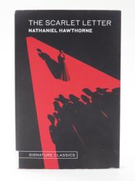 The Scarlet Letter. [Signature Classics] 緋文字　