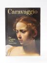 Caravaggio. The Complete Works. カラヴァッジョ 全作品　