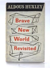 Brave New World Revisited. 素晴らしい新世界ふたたび　