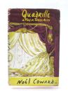 Quadrille. A Romantic Comedy in Three Acts.