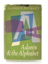 Adonis & the Alphabet. And Other Essays. アドニスとアルファベット