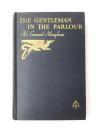 The Gentleman in the Parlour. A Record of a Journey from Rangoon to Haiphong. パーラーの紳士　