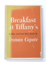 Breakfast at Tiffany’s. A Short Novel and Three Stories. ティファニーで朝食を　