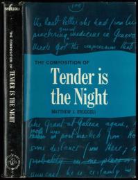The Composition of Tender is the Night. A Study of the Manuscripts.  1963年　カバー、クロース装　