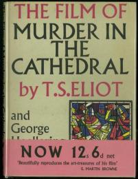 T.S.エリオット & George Hoellering 「映画版　大聖堂の殺人」　1952年　帯・カバー、クロース装　The Film of Murder in the Cathedral.