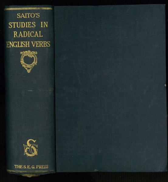 語学・辞書・学習参考書 Saito's Studies in Radical English Verbs Saito's Studies in Radical English Verbs. 基本動詞大典 (斎藤
