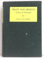 Pilot and Shogun. A Story of Old Japan. 家康と三浦安針　