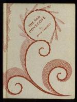 The Old Dovecote. (To title page: This is Number Eight of the Woburn Books，being The Old Dovecote and Other Stories，by David Garnett: Published at London in 1928 by Elkin Mathew ＆ Marrot.)