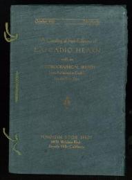 A Catalogue of First Editions of Lafcadio Hearn with an Autobiographical Sketch. Now Published in English for the First Time. 「ラフカディオ・ハーン　初版本カタログ」　