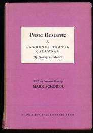 Poste Restante. A Lawrence Travel Calender. Introduction by Mark Schorer.