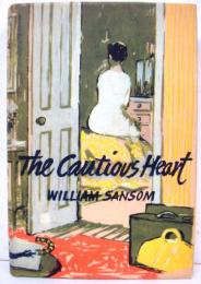 The Cautious Heart. A Novel.