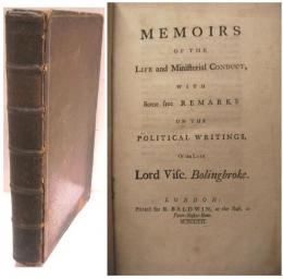 Memoirs of the Life and Ministerial Conduct，with Some Free Remarks on the Political Writings，of the Late Lord Visc.Bolingbroke.