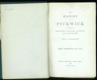 The History of Pickwick. An Account of Its Characters，Localities，Allusions，and Illustrations. With a Bibliography.