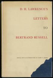 D. H. Lawrence’s Letters to Bertrand Russell. Edited，with an introduction by H. T. Moore.
