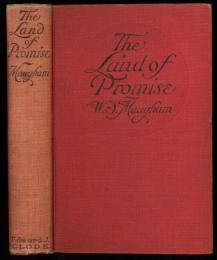 The Land of Promise. A Novelization of W. Somerset Maugham’s Play. Illustrated with Photographs of the Play.