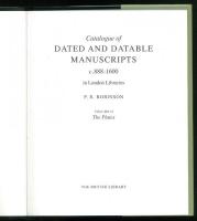 Catalogue of Dated and Datable Manuscripts. Volume II: The Plates. c.888-1600 in London Libraries.