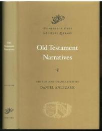 Old Testament Narratives. Edited and Translated by Daniel Anlezark. [Dumbarton Oaks Medieval Library]