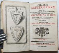 Sylloge Anecdotorvm. Omnis Aevi Chronicorvm，Diplomatvm，Epistolarvm，Commentationvm，Historias et Res. Germanicas Exterasque，Civiles Ecclesiasticas，Illvstrativm，Ex Recensione Christoph. Frid. Ayrmanni. Tomvs I.