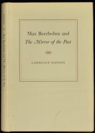 Max Beerbohm and The Mirror of the Past.