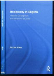 Reciprocity in English. Historical Development and Synchronic Structure. [Routledge Studies in Germanic Linguistics]