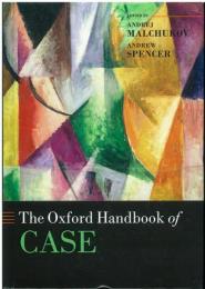 The Oxford Handbook of Case. [Oxford Handbooks in Linguistics]