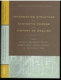 Infromation Structure and Syntactic Change in the History of English. Edited by Anneli Meurman-Solin，Mar?a Jose L?pez-Couso，and Bettelou Los. [Oxford Studies in the History of English]