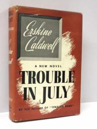 Trouble in July. 「7月の騒動」　