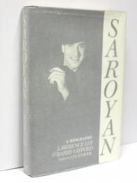 Saroyan; A Biography. 「ウィリアム・サローヤン伝」　