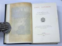 East London. With and Etching by Francis S. Walker，R. E. and 54 Illustrations by Phil May，Joseph Pennell and L. Raven Hill.