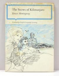 The Snows of Kilimanjaro. [Cambridge English Language Learning] キリマンジャロの雪