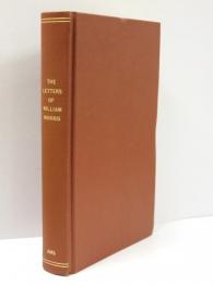 The Letters of William Morris. To His Family and Friends. Edited with Introduction and Notes by Philip Henderson.