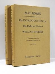The Introductions to The Collected Works of William Morris. With a Preface by Joseph Riggs Dunlap.