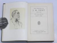 The Memoirs of J.M.Dent. 1849-1926. With Some Additions by Hugh R.Dent.
