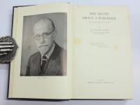 The Truth about a Publisher. An Autobiograhical Record.