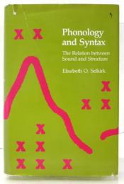 Phonology and Syntax. The Reletion between Sound and Structure.