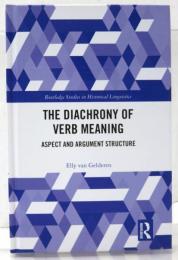 The Diachrony of Verb Meaning. Aspect and Argument Structure.