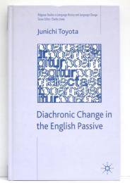 Diachronic Change in the English Passive.