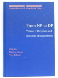 From NP to DP. Volume 1: The Syntax and Semantics of Noun Phrases.