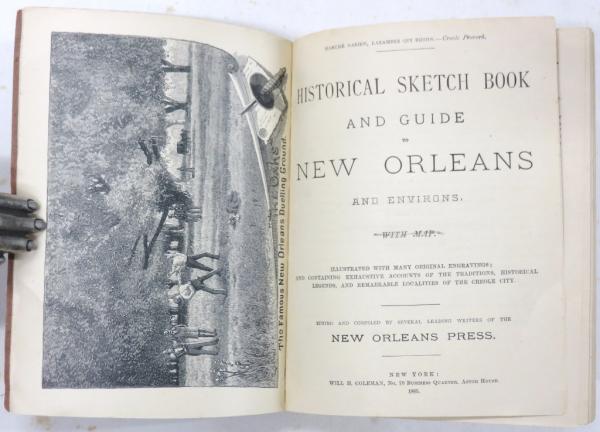 Historical Sketch Book and Guide to New Orleans. And Environs Historical Sketch Book and Guide to New Orleans. And Environs
