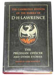The Prussian Officer and Other Stories. [The Cambridge Edition of the Works of D.H.Lawrence] プロシア士官　