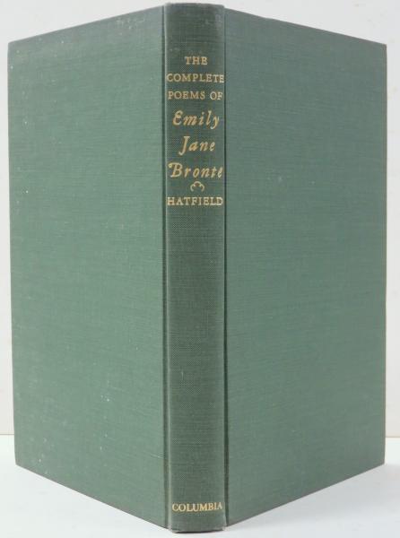 The Complete Poems of Emily Jane Bronte. Edited from the