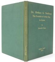 Dr.Birdsey G.Northrop the Founder of Arbor Day in Japan. (英)　緑化の恩人　ノースロップ博士　