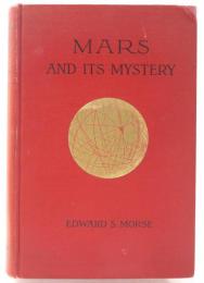 Mars and Its Mystery. Illustrated. 火星とその神秘　