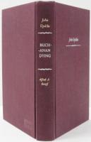 Buchanan Dying. A Play. [A Borzoi Book]