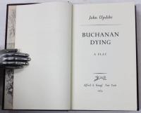 Buchanan Dying. A Play. [A Borzoi Book]