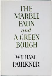 The Marble Faun and A Green Bough. (poetry) 大理石の牧神　緑の大枝　(詩)　