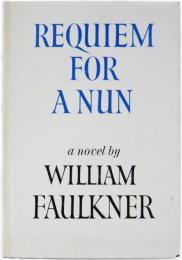 Requiem for a Nun. (”A Novel by William Faulkner” to front cover of the jacket). 尼僧への鎮魂歌　