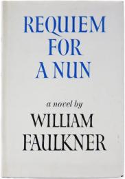 Requiem for a Nun. (”A Novel by William Faulkner” to front cover of the jacket). 尼僧への鎮魂歌　