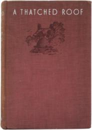 (英)A Thatched Roof. Illustrated by Rex Whistler.